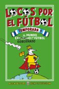 locos por el futbol: temporada 1-9788416700776 locos por el futbol: temporada 1-9788416700776