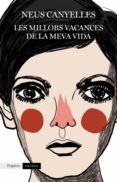 les millors vacances de la meva vida (ebook)-neus canyelles-9788417016876 les millors vacances de la meva vida (ebook)-neus canyelles-9788417016876