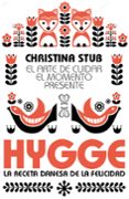 hygge: el arte de cuidar en momento presente-christina stub-9788417057176 hygge: el arte de cuidar en momento presente-christina stub-9788417057176