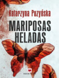 mariposas heladas (ebook)-katarzyna puzynska-9788417108076 mariposas heladas (ebook)-katarzyna puzynska-9788417108076