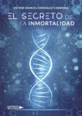 el secreto de la inmortalidad (ebook)-9788417275976 el secreto de la inmortalidad (ebook)-9788417275976