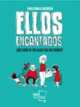 ellos encantados-9788417284176 ellos encantados-9788417284176