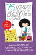 75 consejos para celebrar tu cumpleaños a lo grande-maria frisa-9788420415376 75 consejos para celebrar tu cumpleaños a lo grande-maria frisa-9788420415376