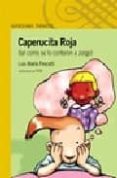 caperucita roja (tal como se la contaron a jorge) 6ª ed-luis maria pescetti-9788420470276 caperucita roja (tal como se la contaron a jorge) 6ª ed-luis maria pescetti-9788420470276