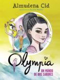 un mundo de dos sabores (serie olympia 3) (ebook)-almudena cid-9788420481876 un mundo de dos sabores (serie olympia 3) (ebook)-almudena cid-9788420481876