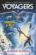 tormenta de hielo (voyagers 5)-jeanne duprau-9788420483276 tormenta de hielo (voyagers 5)-jeanne duprau-9788420483276