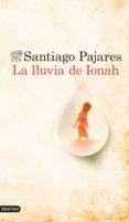 la lluvia de ionah (ebook)-santiago pajares-9788423349876 la lluvia de ionah (ebook)-santiago pajares-9788423349876