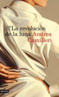la revolución de la luna (ebook)-andrea camilleri-9788423353576 la revolución de la luna (ebook)-andrea camilleri-9788423353576