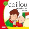 caillou aprende a ser mayor-jeanne verhoye-millet-9788424196776 caillou aprende a ser mayor-jeanne verhoye-millet-9788424196776