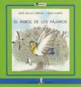 el arbol de los pajaros-jesus ballaz zabalza-9788424627676 el arbol de los pajaros-jesus ballaz zabalza-9788424627676