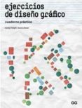 ejercicios de diseño grafico: cuaderno practico-jessica glaser-9788425223976 ejercicios de diseño grafico: cuaderno practico-jessica glaser-9788425223976