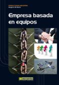 la empresa basada en equipos humanos-gregorio gil garcia-9788426718976 la empresa basada en equipos humanos-gregorio gil garcia-9788426718976