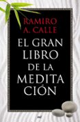 el gran libro de la meditacion-ramiro calle-9788427037076 el gran libro de la meditacion-ramiro calle-9788427037076