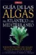 guia de las algas del atlantico y del mediterraneo-c.f. boudouresque-jacqueline cabioc h-9788428214476 guia de las algas del atlantico y del mediterraneo-c.f. boudouresque-jacqueline cabioc h-9788428214476