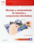 montaje y mantenimiento de sistemas y componentes informaticos-isidoro berral montero-9788428335676 montaje y mantenimiento de sistemas y componentes informaticos-isidoro berral montero-9788428335676
