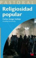 religiosidad popular-carlos amigo vallejo-9788428820776 religiosidad popular-carlos amigo vallejo-9788428820776