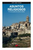 asuntos religiosos: una propuesta de politica publica-jordi lopez camps-9788428822176 asuntos religiosos: una propuesta de politica publica-jordi lopez camps-9788428822176