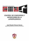 control de concursos y oposiciones en la jurisprudencia-jose ramon chaves garcia-9788429015676 control de concursos y oposiciones en la jurisprudencia-jose ramon chaves garcia-9788429015676