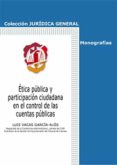 ética pública y participación ciudadana en el control de las cuentas públicas-luis vacas garcia-alos-9788429018776 ética pública y participación ciudadana en el control de las cuentas públicas-luis vacas garcia-alos-9788429018776