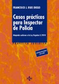 casos practicos para inspector de policia-francisco j. rius diego-9788430959976 casos practicos para inspector de policia-francisco j. rius diego-9788430959976