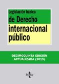 legislacion basica de derecho internacional publico (15ª ed.)-9788430966776 legislacion basica de derecho internacional publico (15ª ed.)-9788430966776