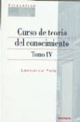 curso de teoria del conocimiento (t. iv)-leonardo polo-9788431322076 curso de teoria del conocimiento (t. iv)-leonardo polo-9788431322076