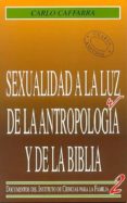 sexualidad a la luz de la antropologia y de la biblia-carlo caffarra-9788432127076 sexualidad a la luz de la antropologia y de la biblia-carlo caffarra-9788432127076