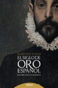 el siglo de oro español: de garcilaso a calderon-mariano fazio-9788432148576 el siglo de oro español: de garcilaso a calderon-mariano fazio-9788432148576