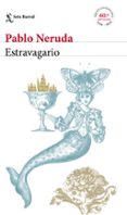 estravagario-pablo neruda-9788432233876 estravagario-pablo neruda-9788432233876