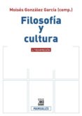 filosofia y cultura-moises (comp.) gonzalez garcia-9788432307676 filosofia y cultura-moises (comp.) gonzalez garcia-9788432307676