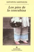 los pies de la concubina-kathryn harrison-9788433969576 los pies de la concubina-kathryn harrison-9788433969576