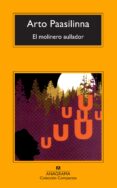 el molinero aullador-arto paasilinna-9788433973276 el molinero aullador-arto paasilinna-9788433973276