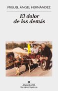 el dolor de los demas-miguel angel hernandez-9788433998576 el dolor de los demas-miguel angel hernandez-9788433998576