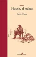 husein, el mahut-patrick o brian-9788435008976 husein, el mahut-patrick o brian-9788435008976