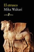 el etrusco-mika waltari-9788435019576 el etrusco-mika waltari-9788435019576