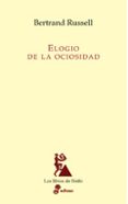 el elogio de la ociosidad-bertrand russell-9788435027076 el elogio de la ociosidad-bertrand russell-9788435027076