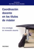 coordinación docente en los títulos de máster-elsa marina alvarez gonzalez-9788436840476 coordinación docente en los títulos de máster-elsa marina alvarez gonzalez-9788436840476