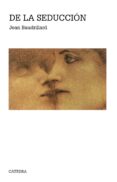 de la seduccion (5ª ed.)-jean baudrillard-9788437602776 de la seduccion (5ª ed.)-jean baudrillard-9788437602776