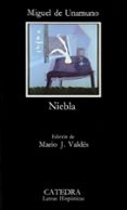 niebla (9ª ed.)-miguel de unamuno-9788437603476 niebla (9ª ed.)-miguel de unamuno-9788437603476