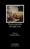 poesia española del siglo xviii-rogelio reyes-9788437607276 poesia española del siglo xviii-rogelio reyes-9788437607276