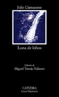 luna de lobos-julio llamazares-miguel tomas-valiente-9788437625676 luna de lobos-julio llamazares-miguel tomas-valiente-9788437625676