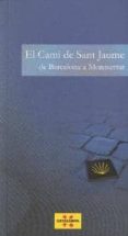 el cami de sant jaume de barcelona a montserrat-rafael dominguez-9788439385776 el cami de sant jaume de barcelona a montserrat-rafael dominguez-9788439385776