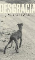 desgracia-j.m. coetzee-9788439706076 desgracia-j.m. coetzee-9788439706076