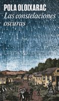 las constelaciones oscuras (mapa de las lenguas)-pola oloizarac-9788439731276 las constelaciones oscuras (mapa de las lenguas)-pola oloizarac-9788439731276