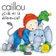 caillou. ¿cual es la diferencia?-fabien savary-9788444140476 caillou. ¿cual es la diferencia?-fabien savary-9788444140476
