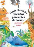 el gran libro de los cuentos para antes de dormir. de animales to mo ii-9788444150376 el gran libro de los cuentos para antes de dormir. de animales to mo ii-9788444150376