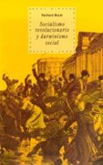socialismo revolucionario y darwinismo social-reinhard mocek-9788446010876 socialismo revolucionario y darwinismo social-reinhard mocek-9788446010876