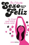 sexo para ser feliz-silvia c. carpallo-9788448025076 sexo para ser feliz-silvia c. carpallo-9788448025076