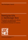 inmigracion y mestizaje hoy: formacion de matrimonios mixtos y fa milias transnacionales de poblacion africana en cataluña-dan rodriguez garcia-9788449023576 inmigracion y mestizaje hoy: formacion de matrimonios mixtos y fa milias transnacionales de poblacion africana en cataluña-dan rodriguez garcia-9788449023576