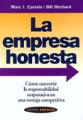 la empresa honesta: como convertir la responsabilidad corporativa en una ventaja-marc j. epstein-bill birchard-9788449311376 la empresa honesta: como convertir la responsabilidad corporativa en una ventaja-marc j. epstein-bill birchard-9788449311376